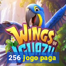 256 jogo paga